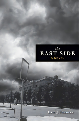 The East Side, De Eric J Schwalb. Editorial Turtle Soup Press, Tapa Blanda En Inglés
