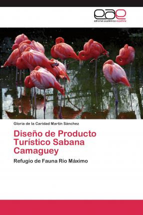 Libro Diseno De Producto Turistico Sabana Camaguey - Mart...