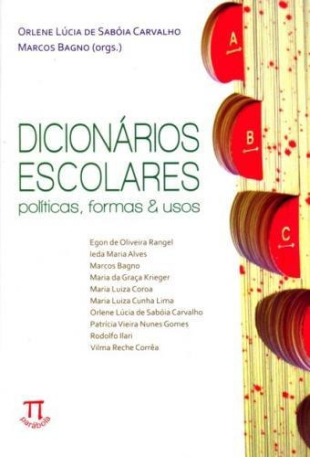 Dicionarios Escolares - Politicas Formas E Usos