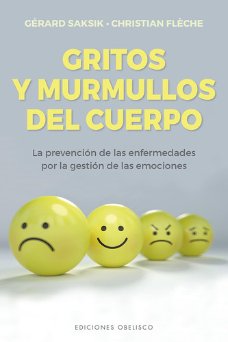 Gritos Y Murmullos Del Cuerpo - Gérard Saksik