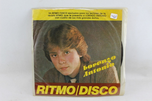 E465 Lorenzo Antonio -- Ritmo Disco Muchachita Abreme 45 Rpm