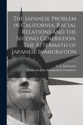 Libro The Japanese Problem In California. Racial Relation...