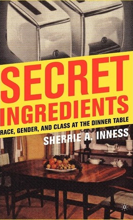 Libro Secret Ingredients : Race, Gender, And Class At The...