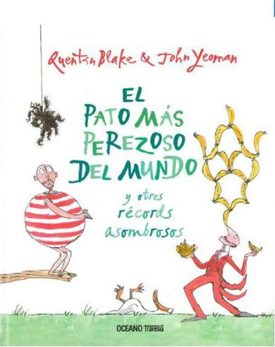 El Pato Mas Perezoso Del Mundo - Quentin Blake / John Yeoman