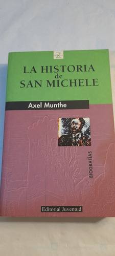 La Historia De San Michele De Axel Munthe (usado)