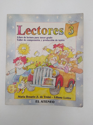 Lectores 3 Libro De Lectura 3° Grado Troisi Lotito 1990