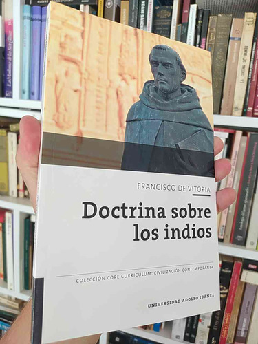 Doctrina Sobre Los Indios  Francisco De Vitoria Ed. San Este