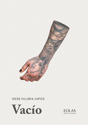 Vacio, De Villoria Zapico, Diego. Editorial Eolas Ediciones, Tapa Blanda En Español