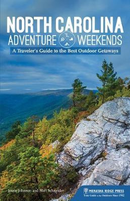 Libro North Carolina Adventure Weekends - Jessie Johnson