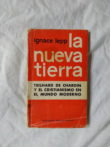 La Nueva Tierra - Lepp - Teilhard De Chardin