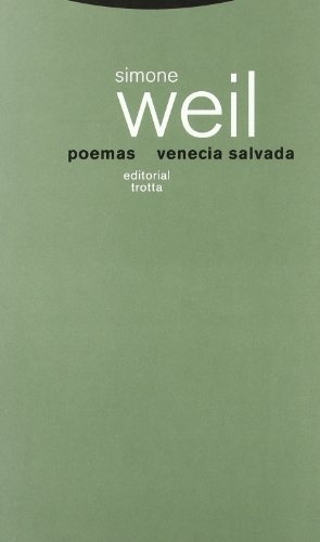 Poemas Seguido De Venecia Salvada, Simone Weil, Trotta