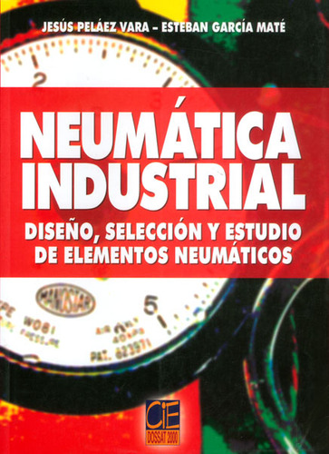 Neumática Industrial Diseño Selección Y Estudio De Elementos