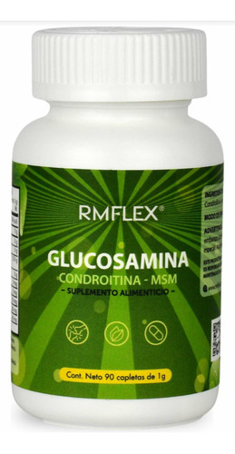 Glucosamina Rmflex - 90 Tabletas De 1g Condroitina Y Msm