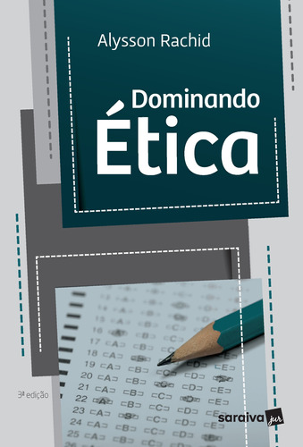 Dominando Ética - 3ª Edição 2021, de Rachid, Alysson. Editora Saraiva Educação S. A., capa mole em português, 2021