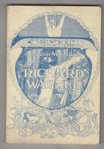 Richard Wagner Joaquin Marsillach Llednart