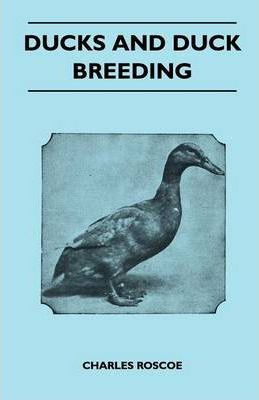 Libro Ducks And Duck Breeding - Charles Roscoe