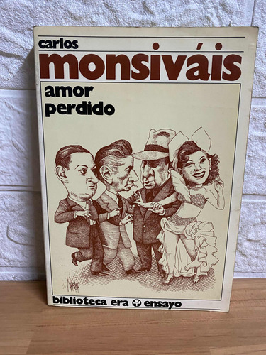 Amor Perdido/ Carlos Monsiváis