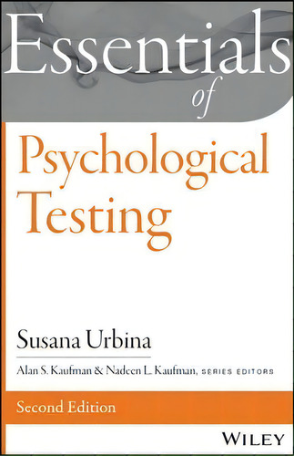 Essentials Of Psychological Testing, De Susana Urbina. Editorial John Wiley & Sons Inc, Tapa Blanda En Inglés