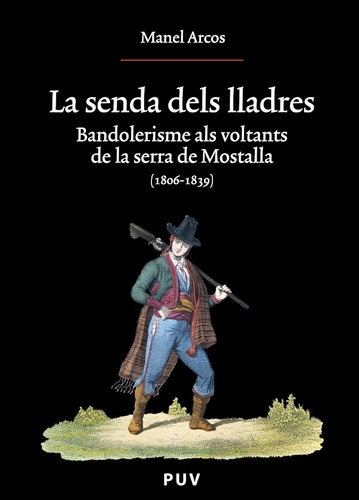 La Senda Dels Lladres, De Manel Arcos I Martínez