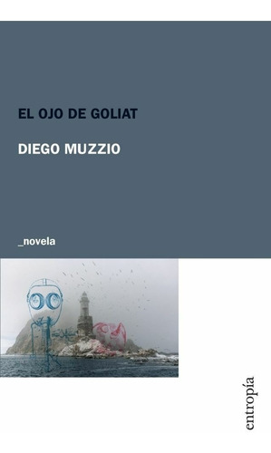 Ojo De Goliat - Muzzio Diego