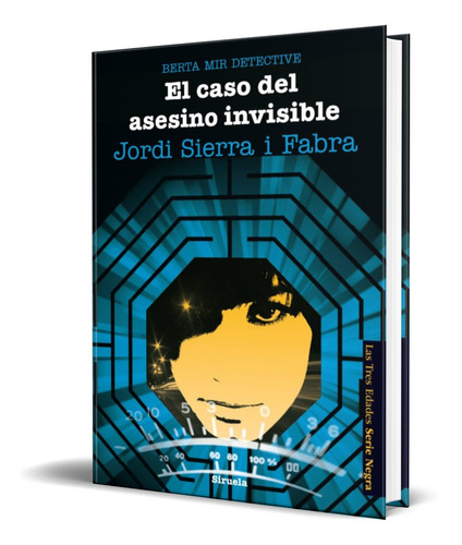 Libro El Caso Del Asesino Invisible [ Jordi Sierra] Original