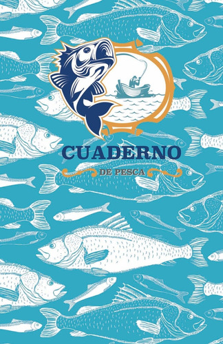 Libro: Cuaderno De Pesca: Peces (2) (spanish Edition)