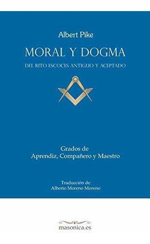 Libro : Grados De Aprendiz, Compañero Y Maestro Del Rito..