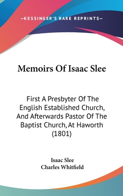 Libro Memoirs Of Isaac Slee: First A Presbyter Of The Eng...