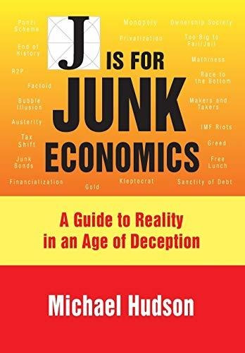 Book : J Is For Junk Economics A Guide To Reality In An Age