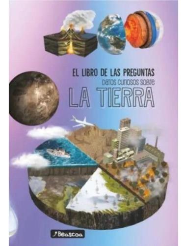 El Libro De Las Preguntas. La Tierra