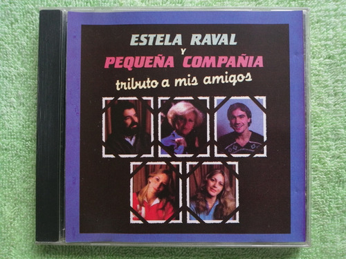 Eam Cd Estela Raval Y La Pequeña Compañia A Mis Amigos 1981