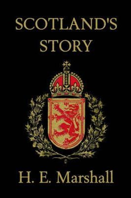 Libro Scotland's Story - E.  H. Marshall
