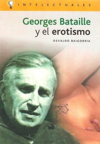 Georges Bataille Y El Erotismo - Baogorria Osvaldo