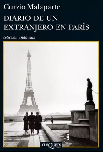   Diario De Un Extranjero En París - Curzio Malaparte  