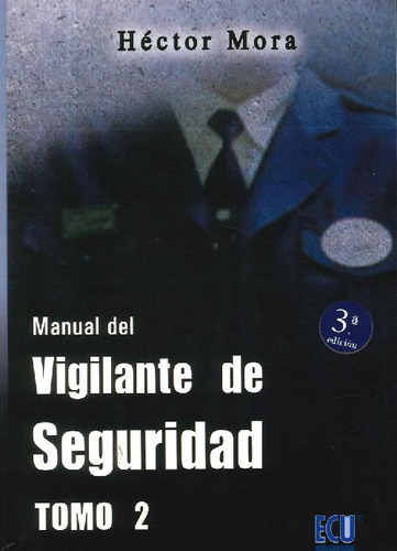 Libro Manual Del Vigilante De Seguridad - 2 Tomos De Héctor