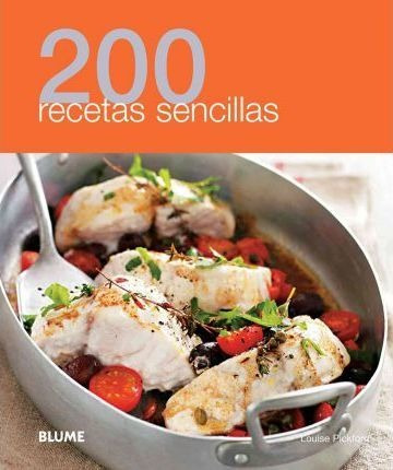 200 Recetas Sencillas - Louise Pickford