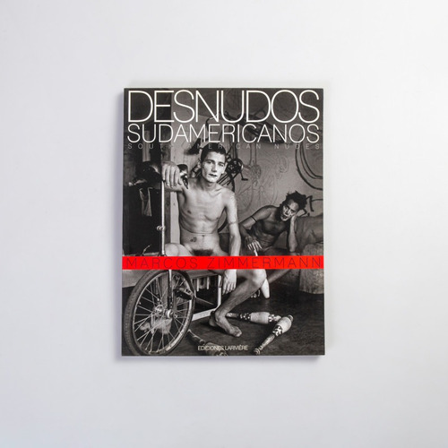 Marcos Zimmermann - Desnudos Sudamericanos. Lariviere
