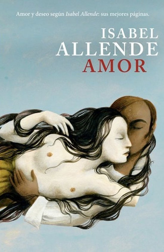 Amor, Isabel Allende - Ediciones Sudamericana