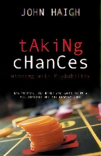 Taking Chances : Winning With Probability, De John Haigh. Editorial Oxford University Press, Tapa Blanda En Inglés