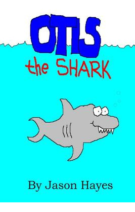 Libro Otis The Shark: The Under Water Adventure Of A Litt...