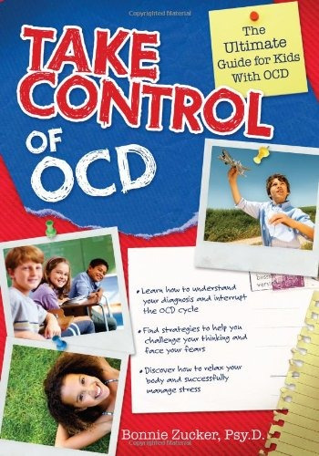 Take Control Of Ocd The Ultimate Guide For Kids With Ocd