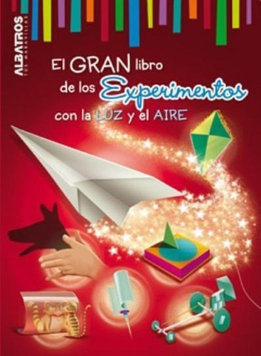 Gran Libro De Los Experimentos Con La Luz Y El Aire, El