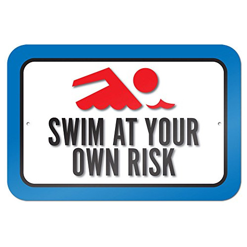 Señal De Metal  Swim At Your Own Risk  De 9  X 6 