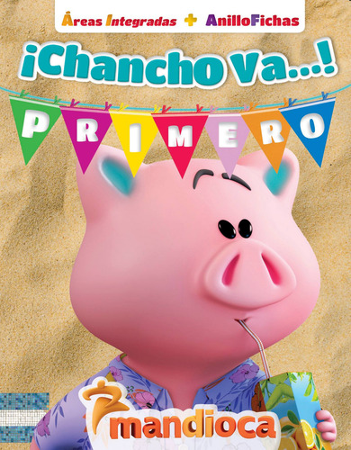 Chancho Va! Primero - Editorial Mandioca