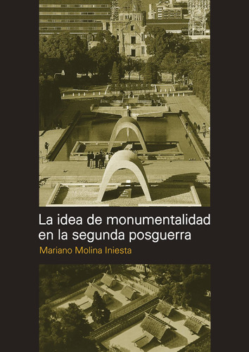 La Idea De Monumentalidad En La Segunda Postguerra