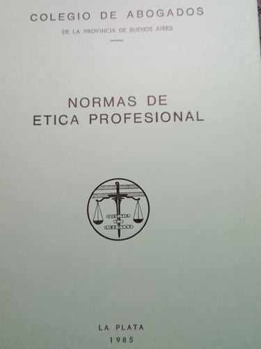Normas De Ética Profesional Colegio De Abogados 1985