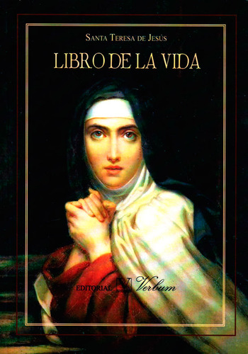 Libro De La Vida, De Santa Teresa De Jesus. Editorial Verbum, Tapa Blanda En Español, 2015