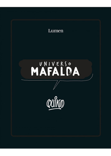 Universo Mafalda, De Quino. Editorial Lumen, Edición 1 En Español