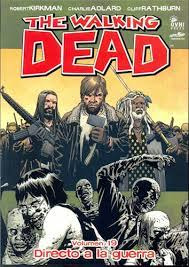 The Walking Dead   Volumen 19  Directo A La Guerra