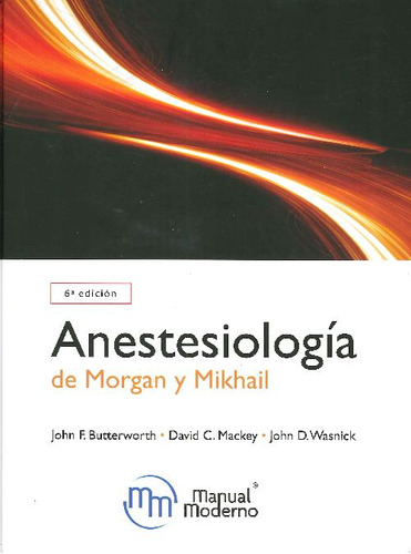 Libro Anestesiología De Morgan Y Mikhail De Morgan John F Bu